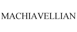 MACHIAVELLIAN trademark
