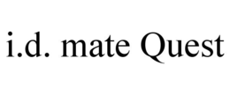 I.D. MATE QUEST trademark