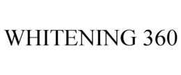 WHITENING 360 trademark