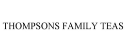 THOMPSONS FAMILY TEAS trademark