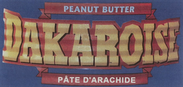 DAKAROISE PEANUT BUTTER PÂTE D'ARACHIDE trademark