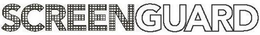 SCREENGUARD trademark