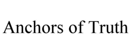 ANCHORS OF TRUTH trademark