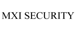 MXI SECURITY trademark