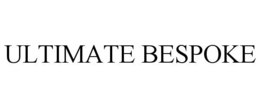 ULTIMATE BESPOKE trademark