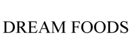 DREAM FOODS trademark