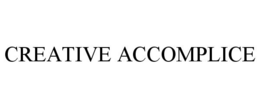 CREATIVE ACCOMPLICE trademark