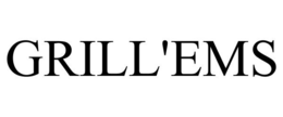 GRILL'EMS trademark