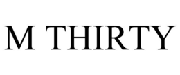 M THIRTY trademark