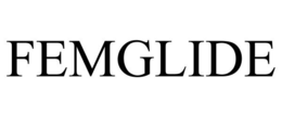 FEMGLIDE trademark