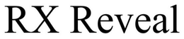 RX REVEAL trademark