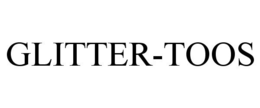 GLITTER-TOOS trademark