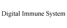 DIGITAL IMMUNE SYSTEM trademark