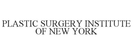 PLASTIC SURGERY INSTITUTE OF NEW YORK trademark
