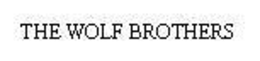 THE WOLF BROTHERS trademark