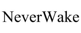 NEVERWAKE trademark