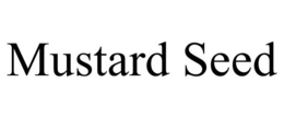 MUSTARD SEED trademark