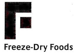 F FREEZE-DRY FOODS trademark