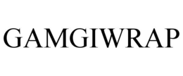 GAMGIWRAP trademark