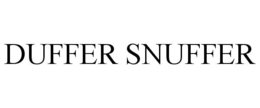 DUFFER SNUFFER trademark