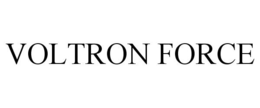 VOLTRON FORCE trademark