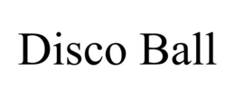 DISCO BALL trademark