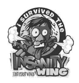 I SURVIVED THE INSANITY WING EAST COASTWINGS trademark