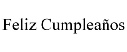 FELIZ CUMPLEAÑOS trademark