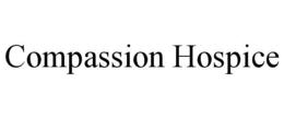 COMPASSION HOSPICE trademark