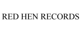 RED HEN RECORDS trademark