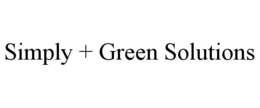 SIMPLY + GREEN SOLUTIONS trademark
