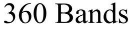 360 BANDS trademark