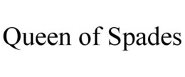 QUEEN OF SPADES trademark