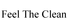 FEEL THE CLEAN trademark