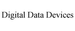 DIGITAL DATA DEVICES trademark