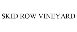 SKID ROW VINEYARD trademark