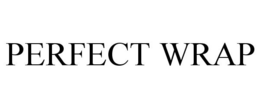 PERFECT WRAP trademark