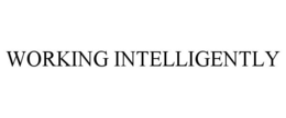 WORKING INTELLIGENTLY trademark