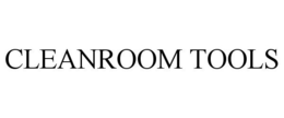 CLEANROOM TOOLS trademark