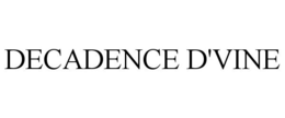 DECADENCE D'VINE trademark