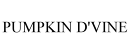 PUMPKIN D'VINE trademark