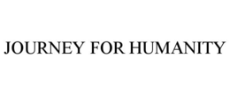 JOURNEY FOR HUMANITY trademark