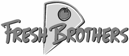 FRESH BROTHERS trademark