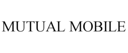 MUTUAL MOBILE trademark