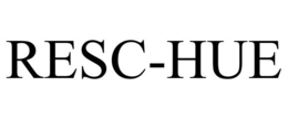 RESC-HUE trademark