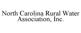 NORTH CAROLINA RURAL WATER ASSOCIATION,INC. trademark