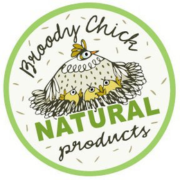 BROODY CHICK NATURAL PRODUCTS trademark