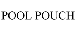 POOL POUCH trademark