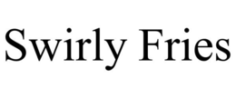 SWIRLY FRIES trademark
