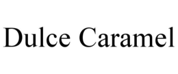 DULCE CARAMEL trademark